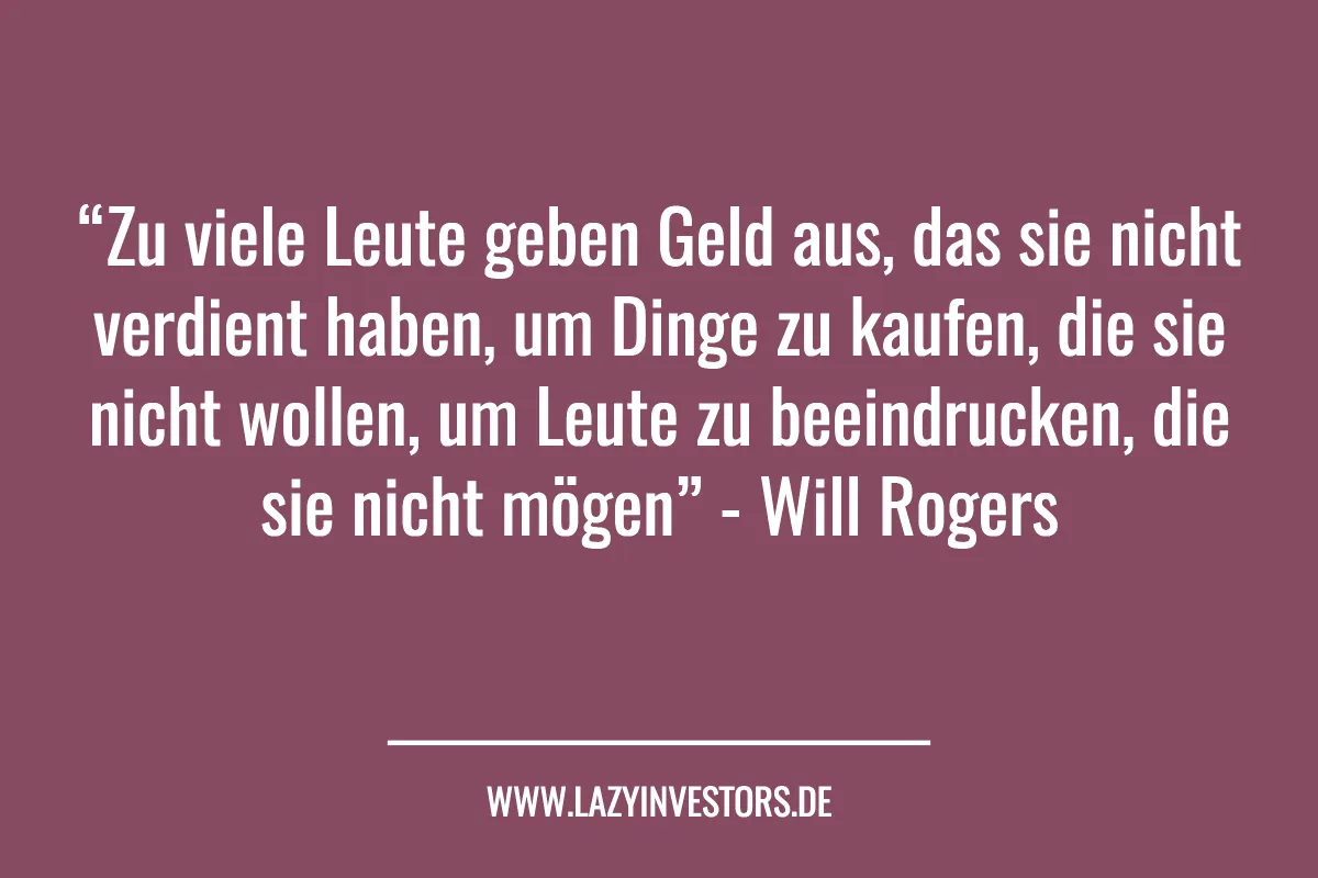 Zuviele Leute geben Geld aus, dass sie nicht haben.