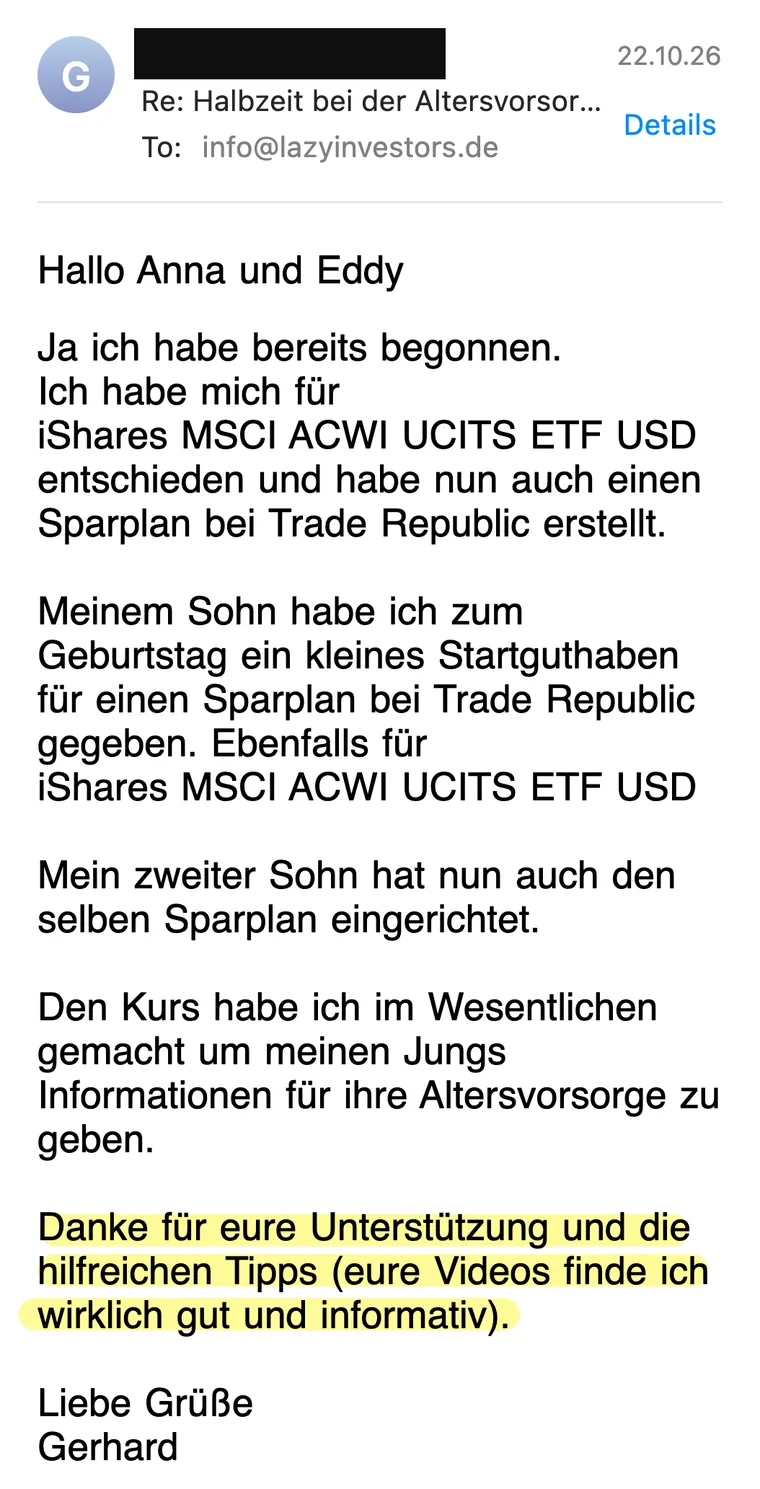 Kundenstimme per Mail: „Danke für eure Unterstützung und die hilfreichen Tipps (eure Videos finde ich wirklich gut und informativ).“